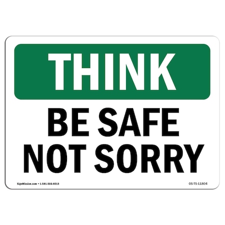 OSHA THINK Sign, Be Safe Not Sorry, 5in X 3.5in Decal, 10PK